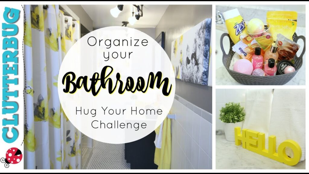 Organize and Update Your Bathroom - Week 6 - Hug Your Home Challenge